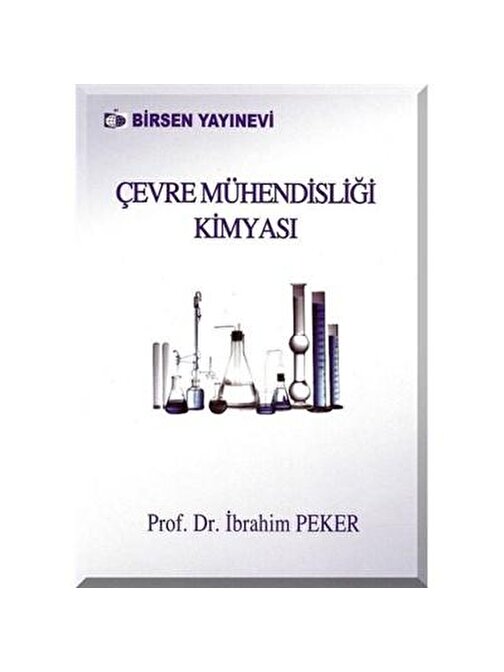 Çevre Mühendisliği Kimyası / Prof. Dr. İbrahim Peker