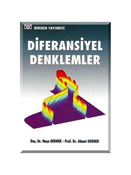 Diferansiyel Denklemler / Doç. Dr. Neşe Dernek - Prof. Dr. Ahmet Dernek