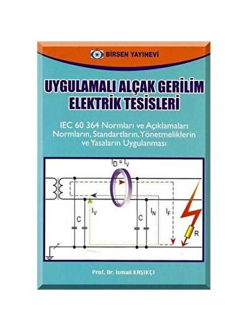 Uygulamalı Alçak Gerilim Elektrik Tesisleri / Prof. Dr. İsmail Kaşıkçı