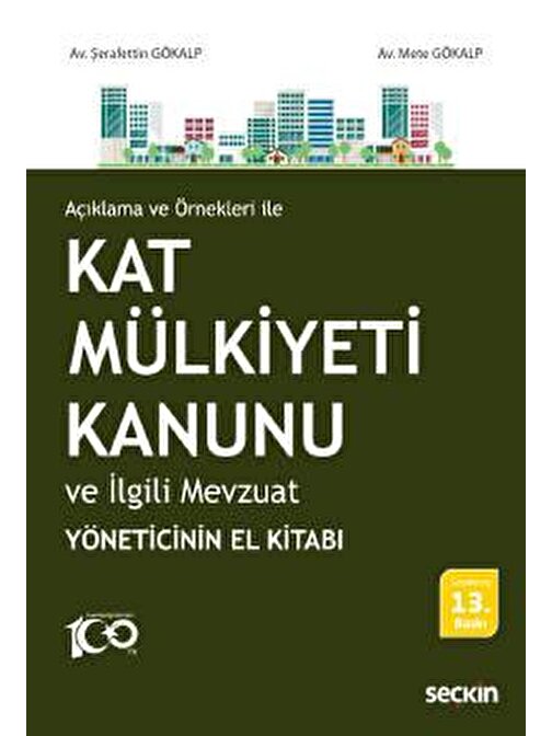 Açıklama ve Örnekleri ileKat Mülkiyeti Kanunu ve İlgili Mevzuat