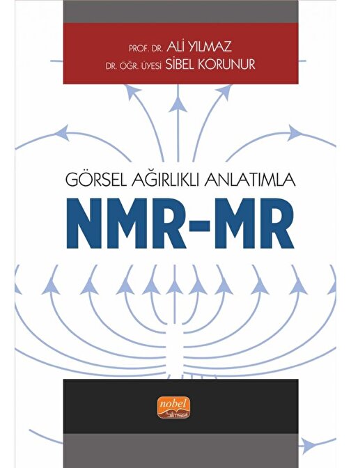Görsel Ağırlıklı Anlatımla NMR/MR
