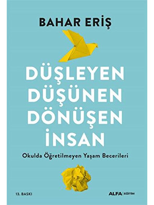 Düşleyen Düşünen Dönüşen İnsan