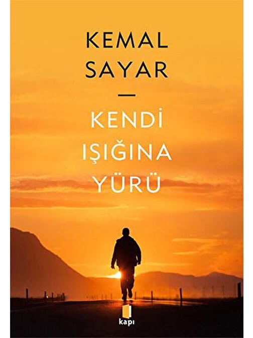 Kendi Işığına Yürü