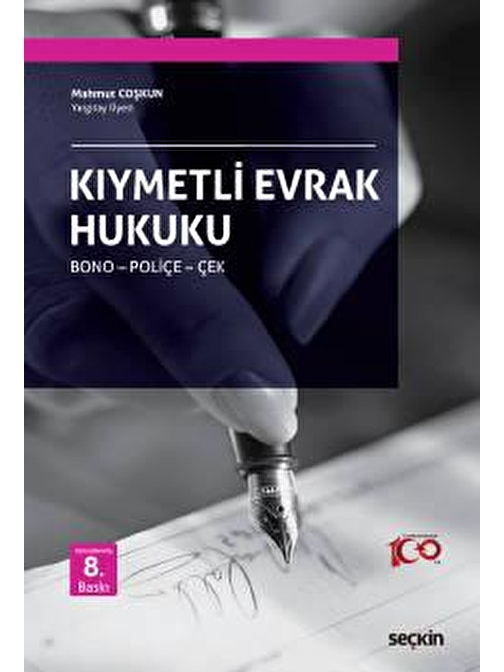 Kıymetli Evrak Hukuku Bono – Poliçe – Çek