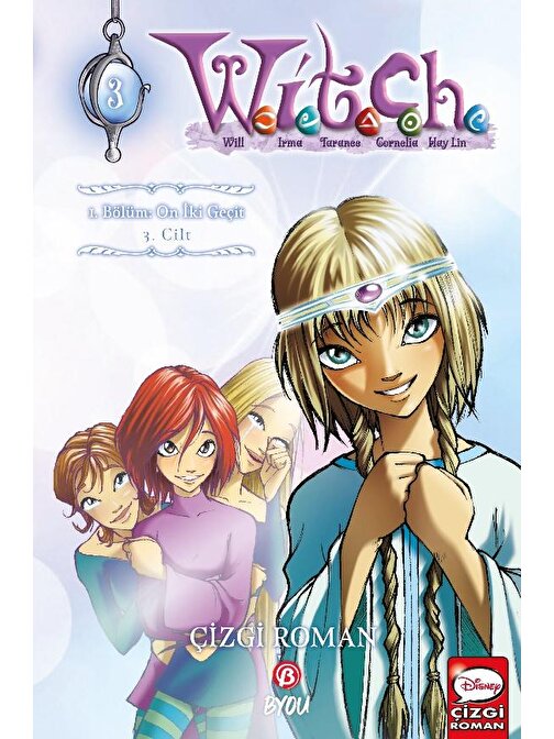 Disney Manga Witch - 3 - 3.Cilt  I.Bölüm: On İki Geçit