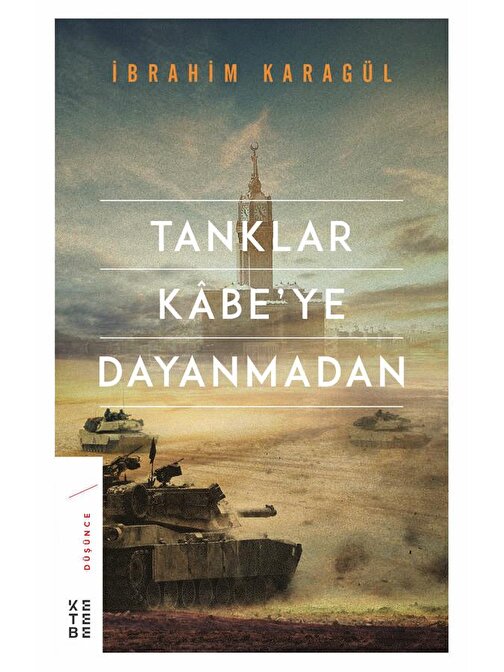 Tanklar Kabe’ye Dayanmadan