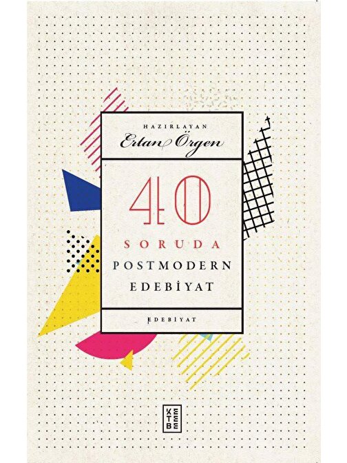 40 Soruda Postmodern Edebiyat