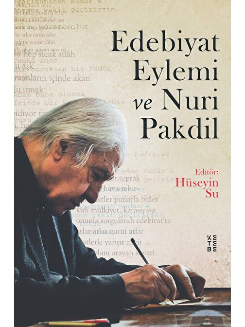 Edebiyat Eylemi ve Nuri Pakdil