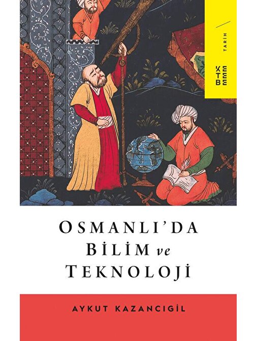 Osmanlı’da Bilim ve Teknoloji