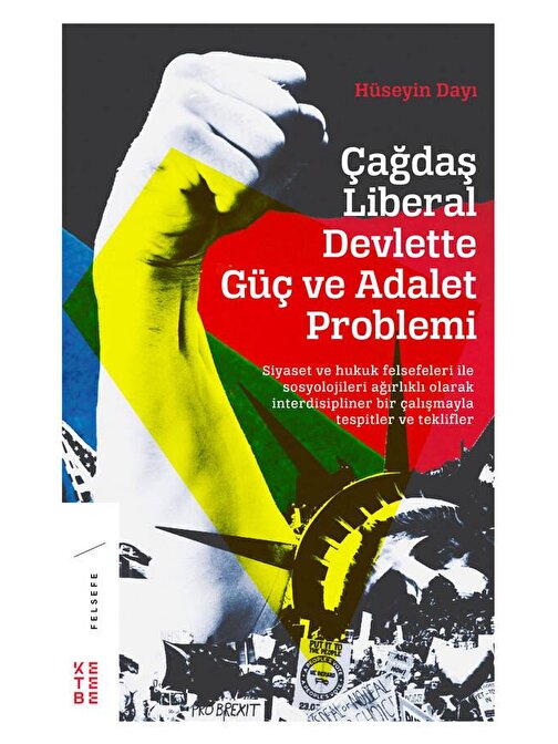 Çağdaş Liberal Devlette Güç ve Adalet Problemi