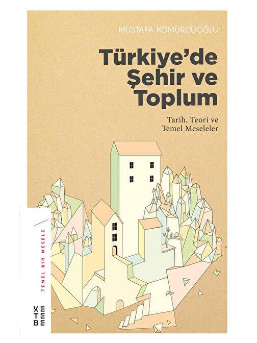 Türkiye’de Şehir ve Toplum