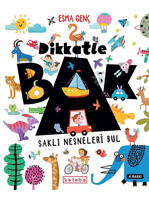 Dikkatle Bak