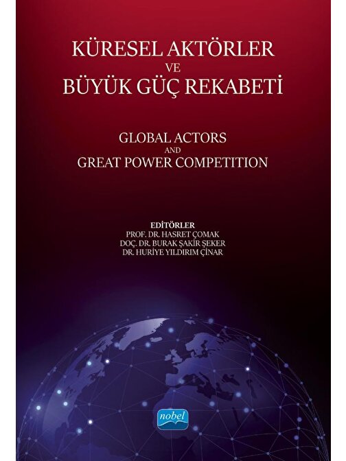 KÜRESEL AKTÖRLER VE BÜYÜK GÜÇ REKABETİ - Global Actors and Great Power Competition