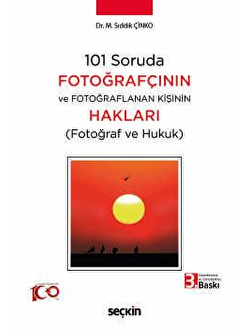 101 Soruda Fotoğrafçının ve Fotoğraflanan Kişinin Hakları &#40;Fotoğraf ve Hukuk&#41;