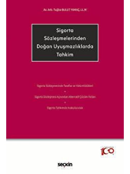 Sigorta Sözleşmelerinden Doğan Uyuşmazlıklarda Tahkim