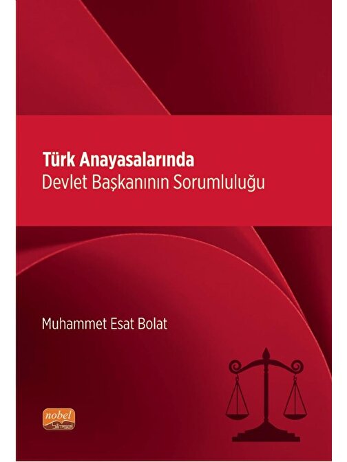 Türk Anayasalarında Devlet Başkanının Sorumluluğu