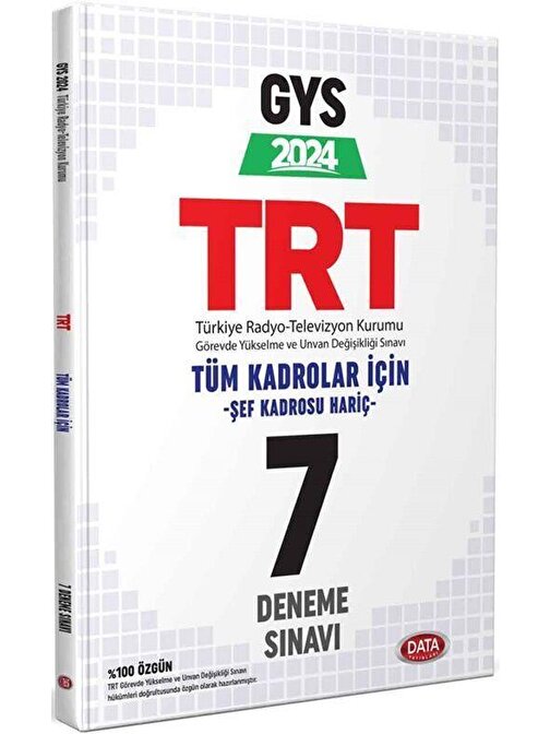 2024 TRT Tüm Kadrolar Şef Kadrosu Hariç GYS 7 Deneme Sınavı Data Yayınları
