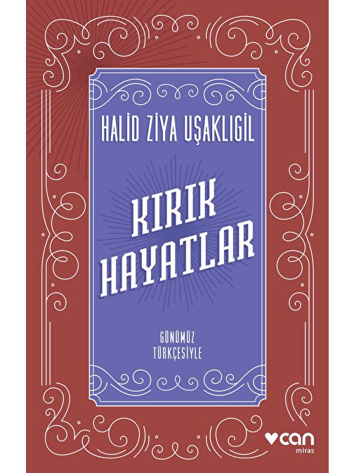 Kırık Hayatlar (Günümüz Türkçesiyle)