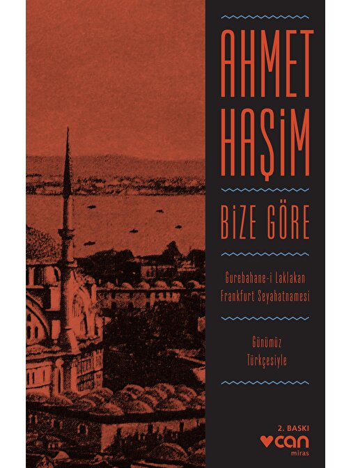 Bize Göre (Günümüz Türkçesiyle)