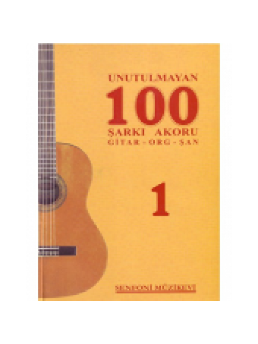 Senfoni Müzik Yayınları Unutulmayan 100 Şarkı 1