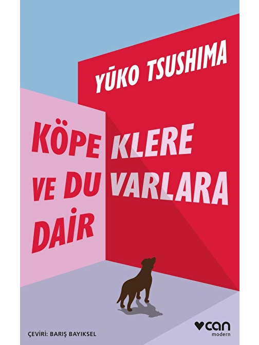 Köpeklere ve Duvarlara Dair