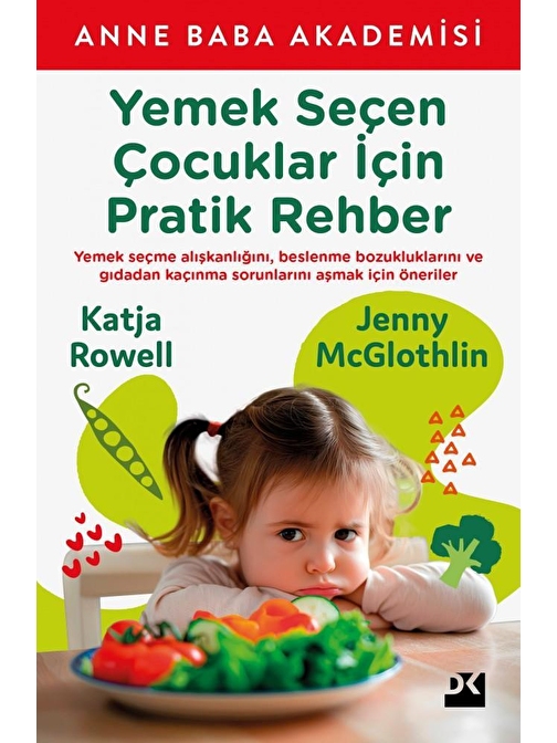 Yemek Seçen Çocuklar İçin Pratik Rehber