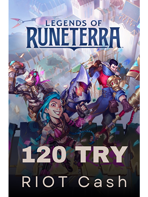 Legends of Runeterra 120 TRY RIOT Cash