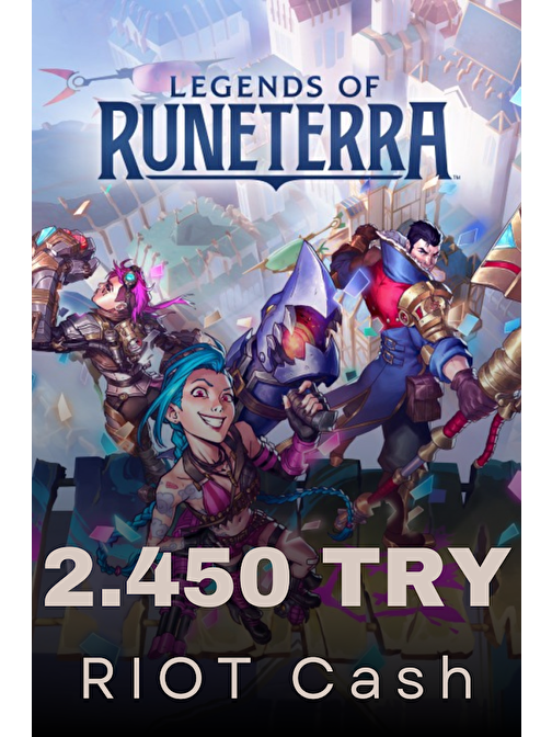 Legends of Runeterra 2450 TRY RIOT Cash