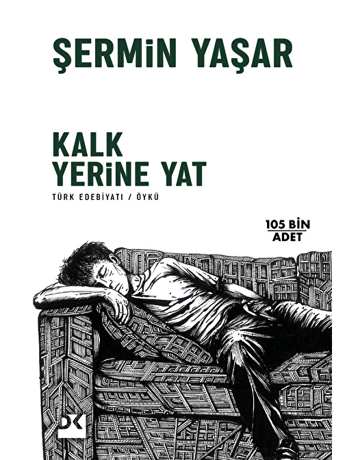 Doğan Kitap Kalk Yerine Yat - Şermin Yaşar