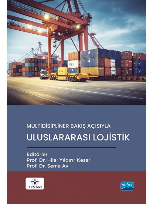 Multidisipliner Bakış Açısıyla ULUSLARARASI LOJİSTİK